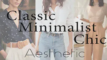 Classic Minimalist Chic Aesthetic + BODY TYPES