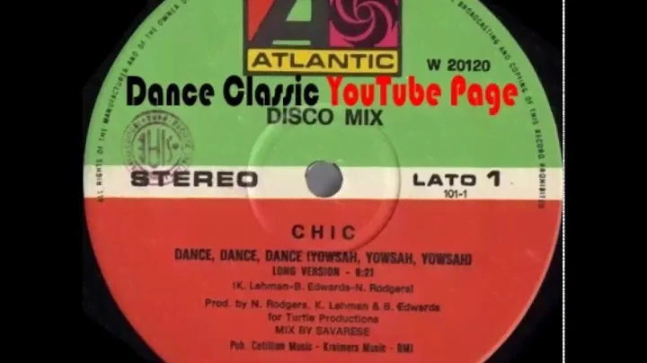 Chic - Dance,Dance,Dance (Yowsah,Yowsah,Yousah) [A Savarese Long Version]